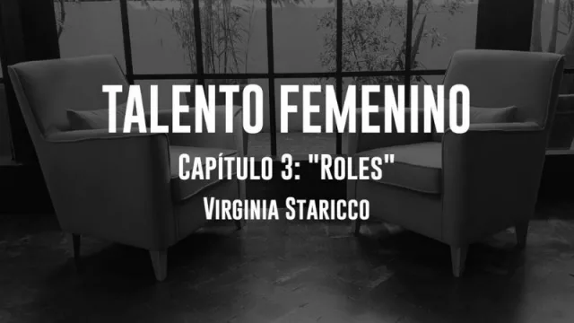 Hoy te presentamos "Roles” con Virginia Staricco
