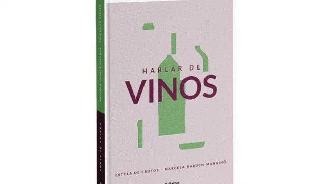 “Hablar de vinos”, un glosario de 700 palabras para conocer a fondo su proceso