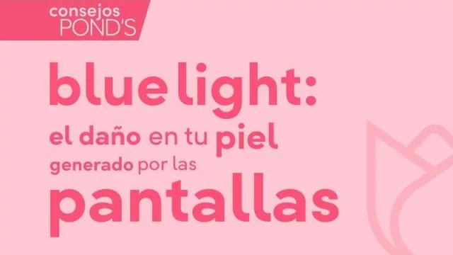 Blue Light: combatí el daño en tu piel generado por las pantallas de tus gadgets 