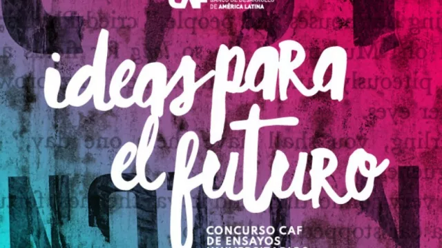 Concurso de ensayos universitarios “Ideas para el futuro” (con las problemáticas más destacadas como marco)
