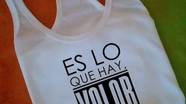 “Es lo que hay valor” es la frase más pedida en las remeras personalizadas