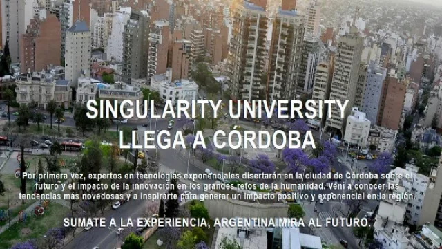 Singularity University, la más innovadora del mundo, llega a Córdoba