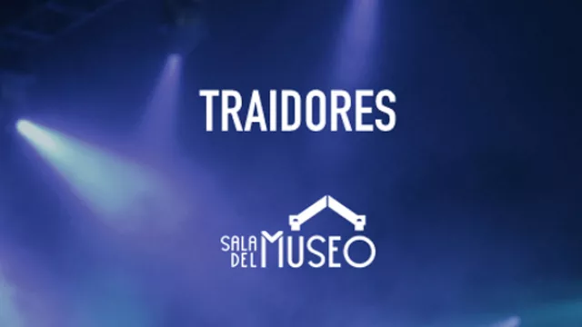 Fuerte regreso de Traidores 