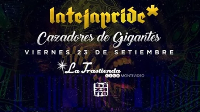 Latejapride*: Cazadores de gigantes