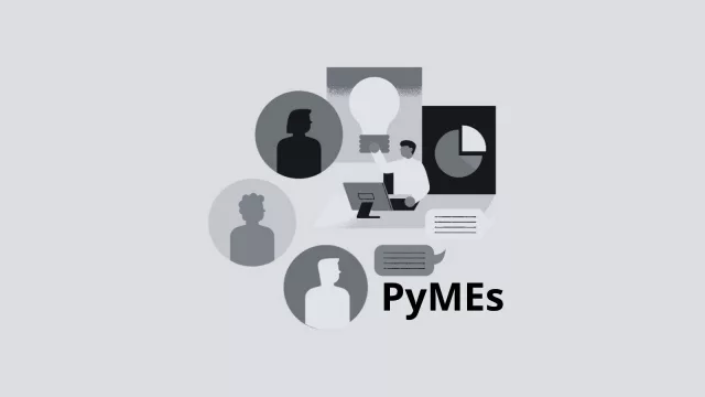 Entre digitalización y acceso a capital (el renacer de las PyMEs)